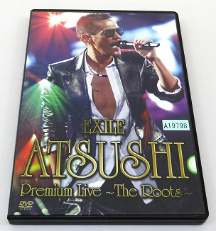 【中古】EXILE ATSUSHI Premium Live ～The Roots～ [DVD] EXILE ATSUSHI 【福山店】